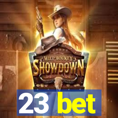23 bet